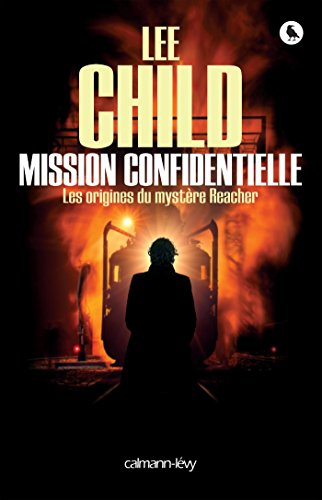 Mission confidentielle : les origines du mystère Reacher