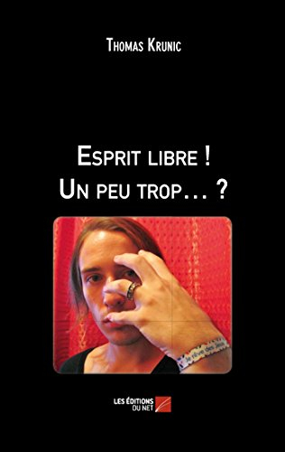 Esprit Libre ! un Peu Trop  ?