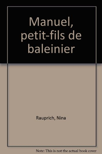 Manuel petit fils de baleinier
