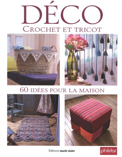 Déco, crochet et tricot : 60 idées pour la maison