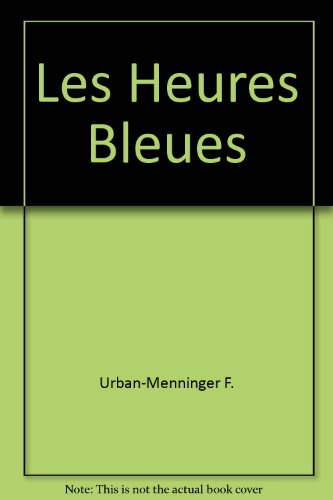 Les heures bleues