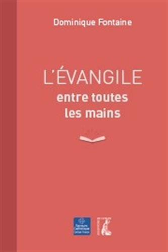 L'Evangile entre toutes les mains