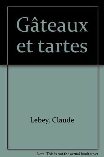 Gâteaux et tartes