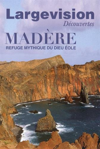 madère : refuge mythique du dieu eole