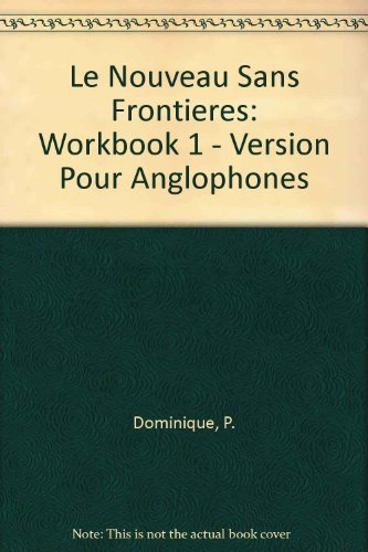 Le Nouveau sans frontières : exercices pour anglophones, niveau 1