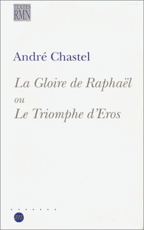 La gloire de Raphaël ou Le triomphe d'Eros