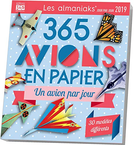 365 avions en papier 2019 : un avion par jour