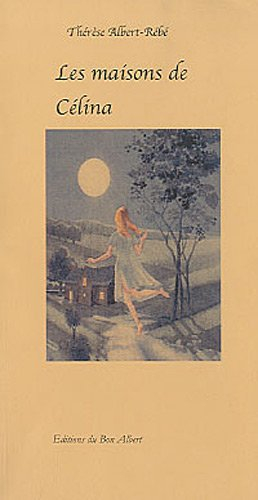 Les maisons de Célina