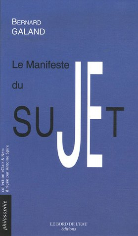 Le manifeste du sujet