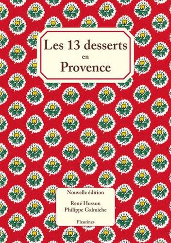 Les 13 desserts en Provence