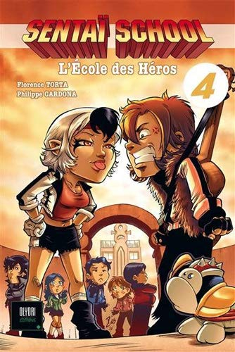 Sentaï school : l'école des héros. Vol. 4
