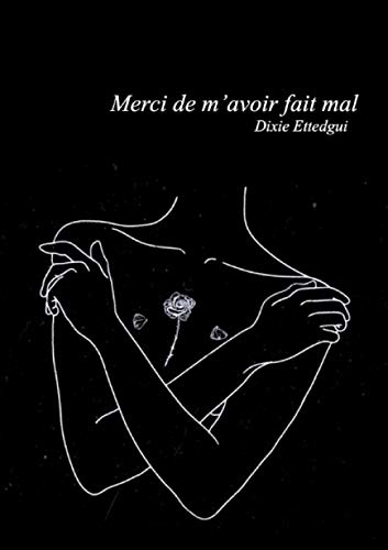 Merci de m'avoir fait mal