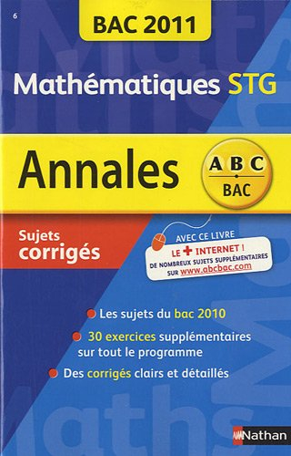 Mathématiques STG : bac 2011, sujets corrigés