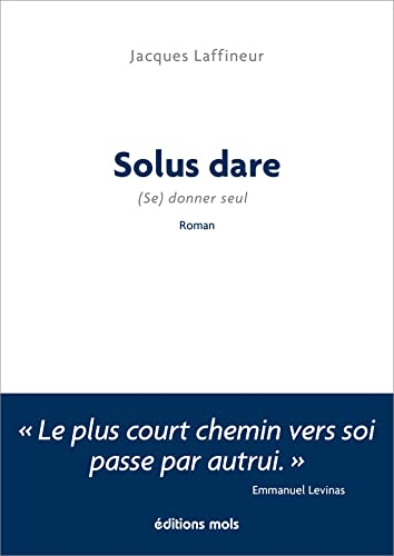 Solus dare : (se) donner seul