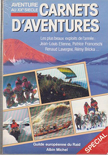 Carnets d'aventures : les plus beaux exploits de l'année