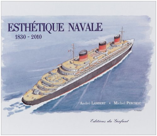 Esthétique navale : 1830-2010