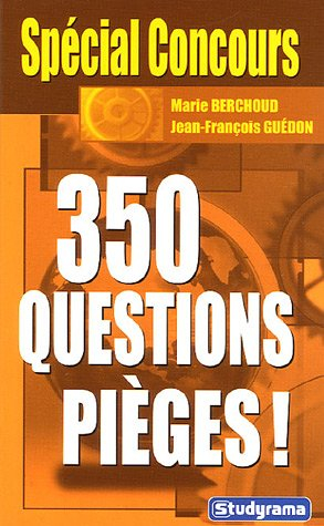 350 question pièges ! : spécial concours