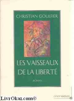 Les vaisseaux de la liberté
