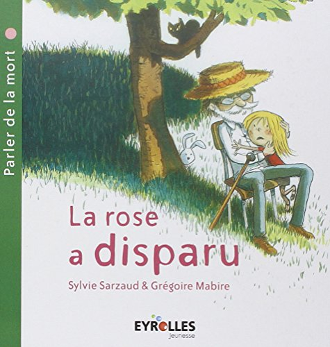 La rose a disparu : parler de la mort