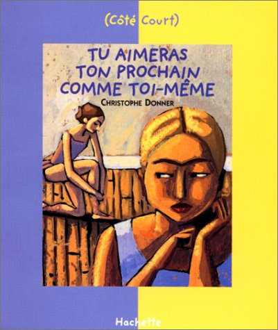 Décalogue. Vol. 10. Tu aimeras ton prochain comme toi-même