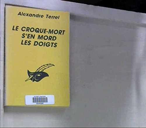 Le Croque-mort s'en mord les doigts