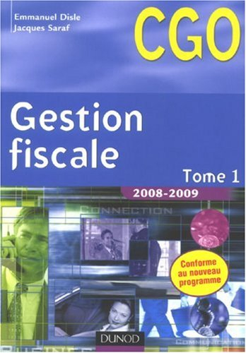 Gestion fiscale. Vol. 1. Processus 3, gestion fiscale et relation avec l'administration des impôts