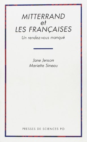 Mitterrand et les Françaises : un rendez-vous manqué