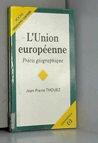 L'Union européenne, précis géographique