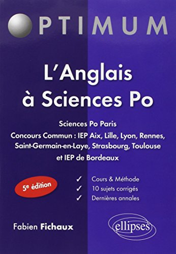 L'anglais à Sciences-Po : Sciences-Po Paris, concours commun IEP Aix, Lille, Lyon, Rennes, Saint-Ger