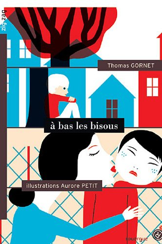 A bas les bisous !