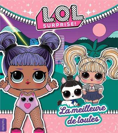 LOL surprise !. La meilleure de toutes