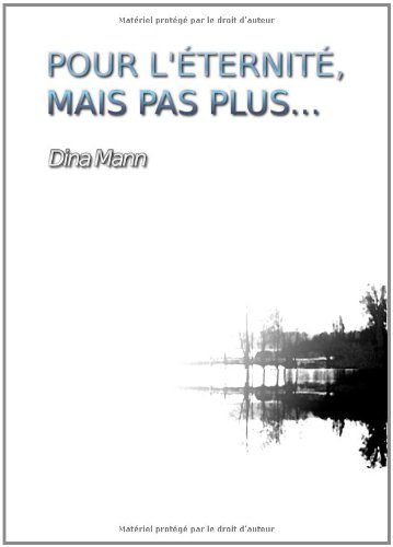 pour l'éternité, mais pas plus...