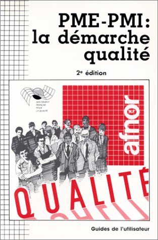 PME-PMI, la démarche qualité