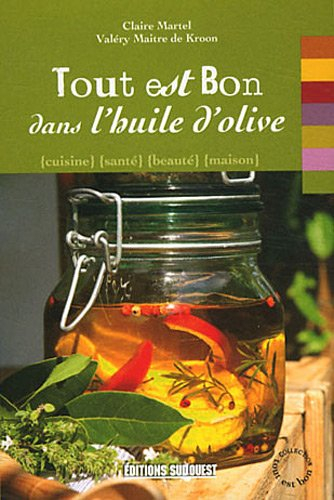 Tout est bon dans l'huile d'olive