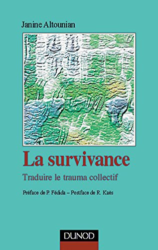 La survivance : traduire le trauma collectif