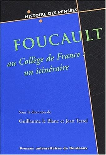 Foucault au Collège de France : un itinéraire