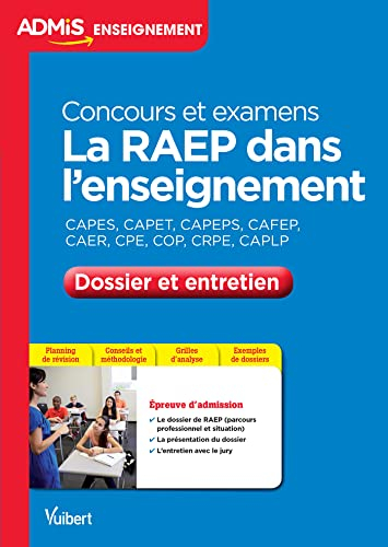 La RAEP dans l'enseignement : Capes, Capet, Capeps, Cafep, CAER, CPE, COP, CRPE, CAPLP : concours et