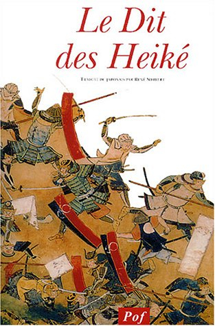 Le cycle épique des Taïra et des Minamoto. Vol. 2. Le dit des Heiké