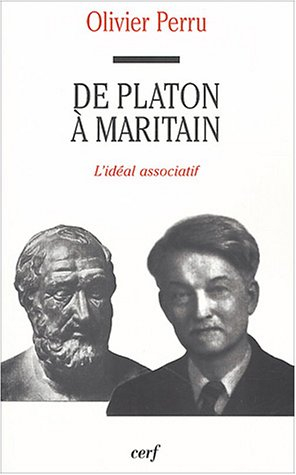 De Platon à Maritain : l'idéal associatif