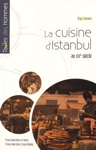 La cuisine d'Istanbul au XIXe siècle