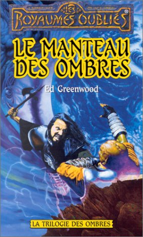 trilogie des ombres, tome 2 : le manteau des ombres