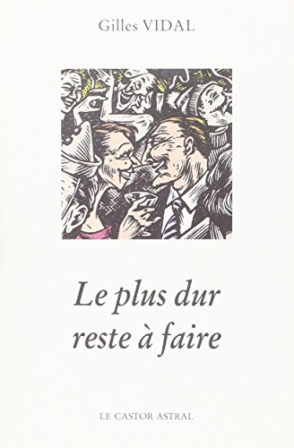 Le plus dur reste à faire