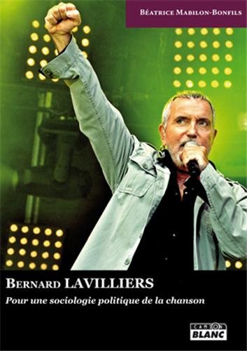 Bernard Lavilliers en concert : pour une sociologie de la chanson