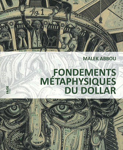 Figures de l'être puritain. Fondements métaphysiques du dollar. Je sème à tous vents