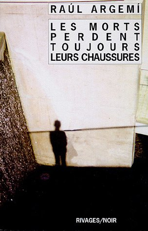 Les morts perdent toujours leurs chaussures