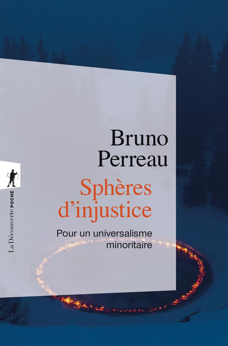 Sphères d'injustice : pour un universalisme minoritaire