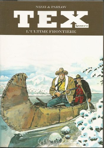 Tex spécial. Vol. 11. L'ultime frontière