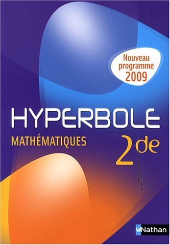 Hyperbole mathématiques 2e : programme 2009