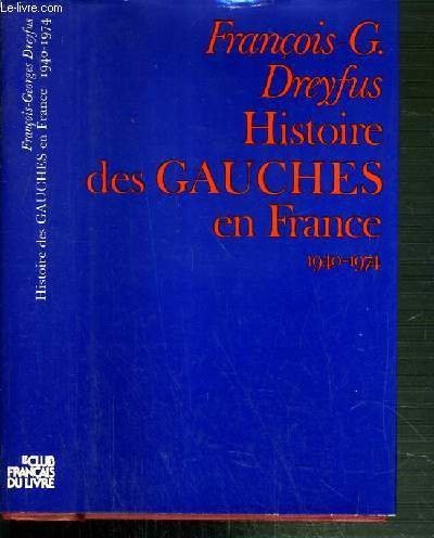 histoire des gauches en france. 1940-1974