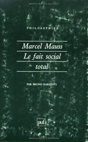 Marcel Mauss : le fait social total